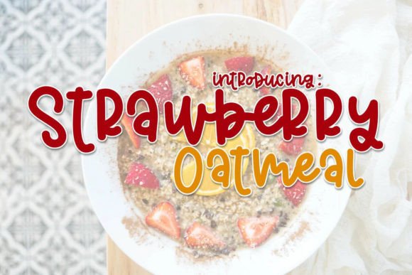 Strawberry Oatmeal: A Handwritten Font for Authentic Design