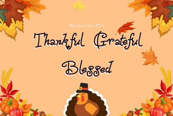Thankful Grateful Blessed: A Font for Autumn's Creative Spirit